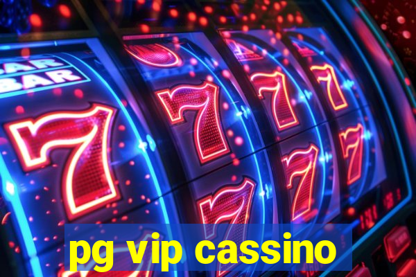 pg vip cassino